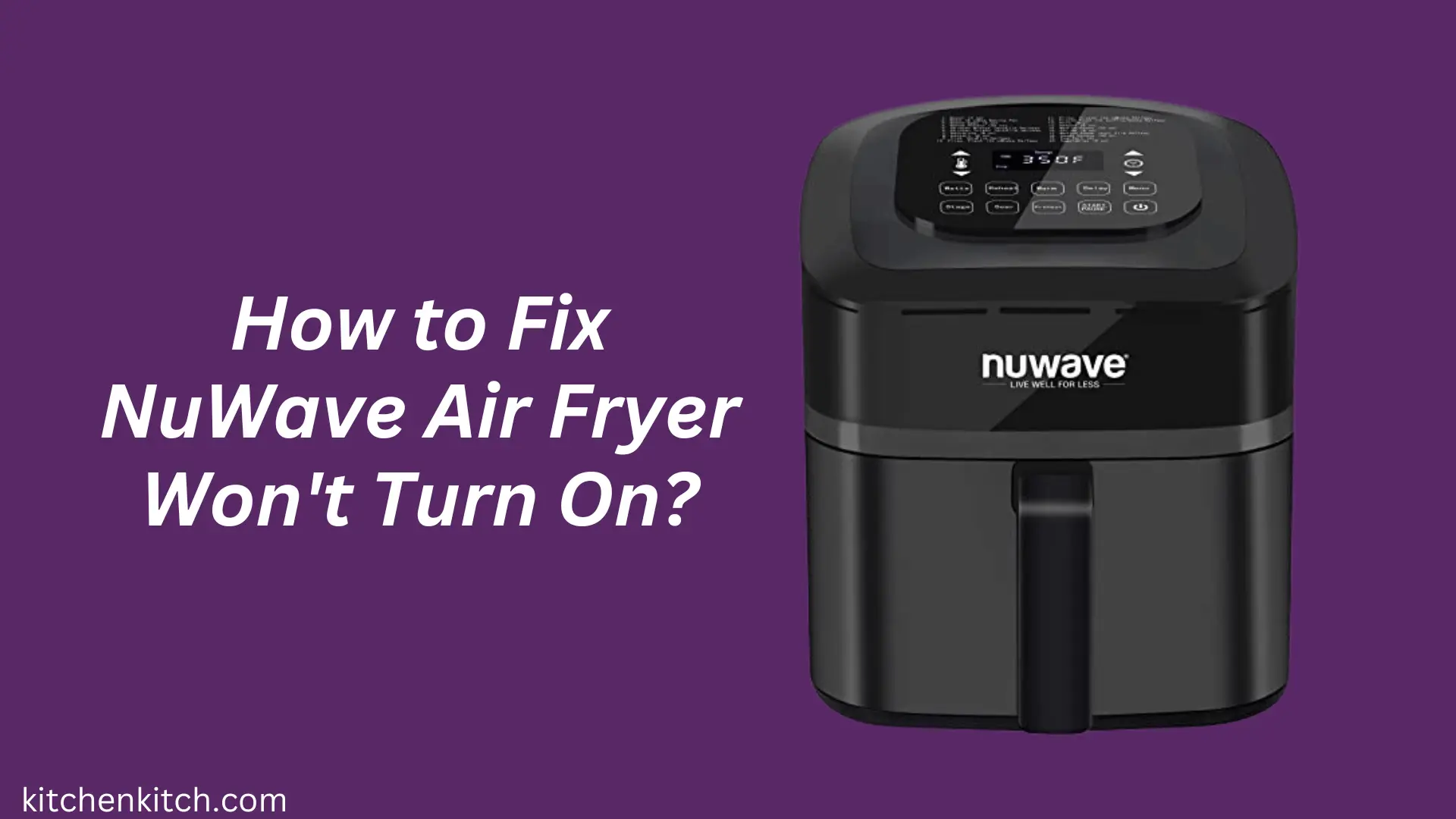How to Fix NuWave Air Fryer Won't Turn On?